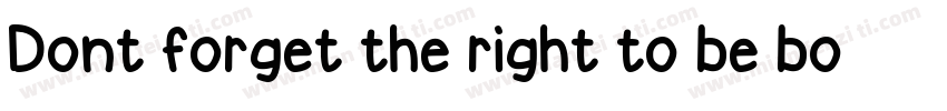 Dont forget the right to be born f字体转换